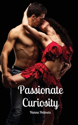 Passionate Curiosity by Helimets, Hanna