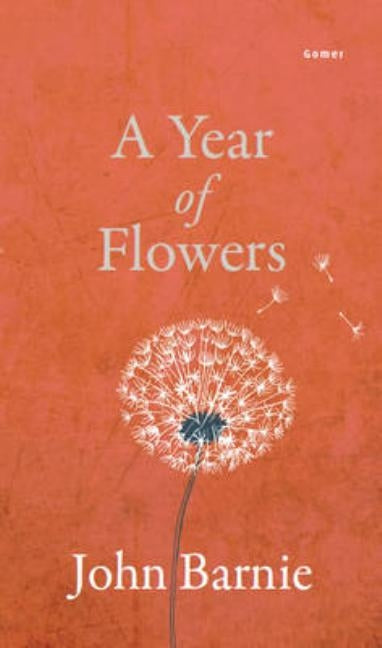 A Year of Flowers by Barnie, John