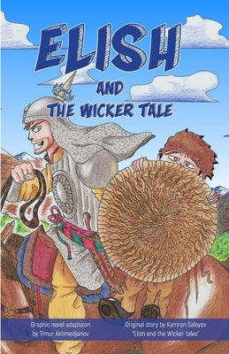 Elish and the Wicker Tale by Akhmedjanov, Timur