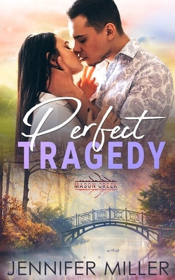 Perfect Tragedy by Miller, Jennifer