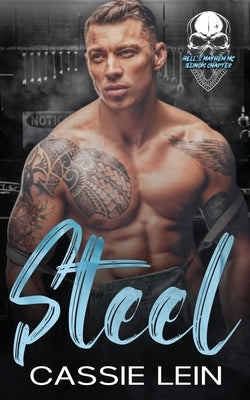 Steel: Hell's Mayhem MC Illinois by Lein, Cassie