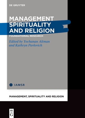 Management, Spirituality and Religion by No Contributor