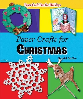 Paper Crafts for Christmas by McGee, Randel