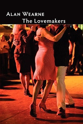 The Lovemakers by Wearne, Alan