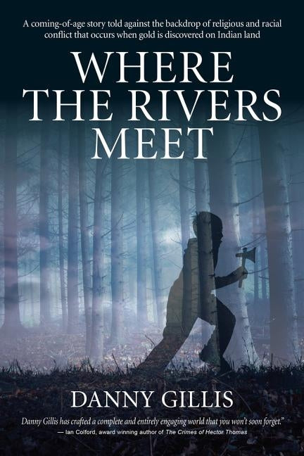 Where the Rivers Meet by Gillis, Danny