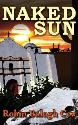 Naked Sun by Balogh Cox, Robin
