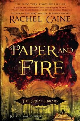 Paper and Fire by Caine, Rachel