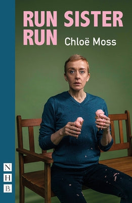 Run Sister Run by Moss, Chloë