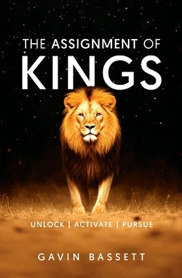 The Assignment of Kings by Bassett, Gavin