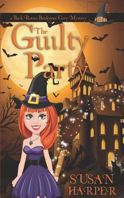 The Guilty Party by Harper, Susan
