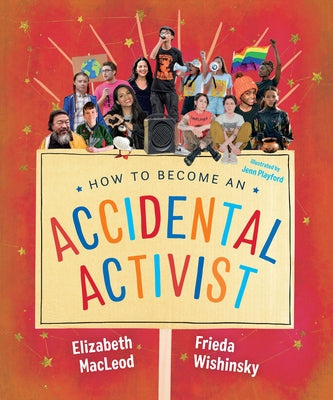 How to Become an Accidental Activist by MacLeod, Elizabeth
