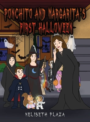 Ponchito and Margarita's First Halloween by Plaza, Nelibeth