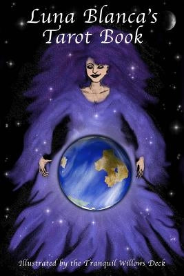 Luna Blanca's Tarot Book by Fern, Tranquillity
