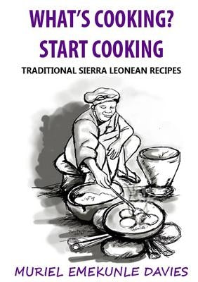 What's Cooking? Start Cooking by Davies, Muriel Emekunle