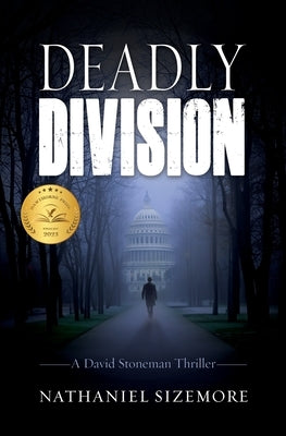 Deadly Division by Sizemore, Nathaniel