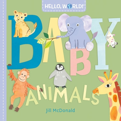 Hello, World! Baby Animals by McDonald, Jill