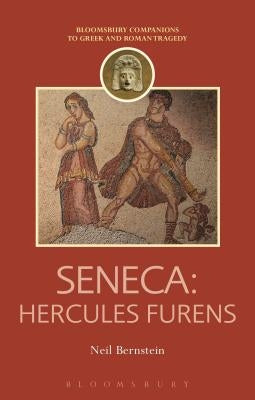 Seneca: Hercules Furens by Bernstein, Neil