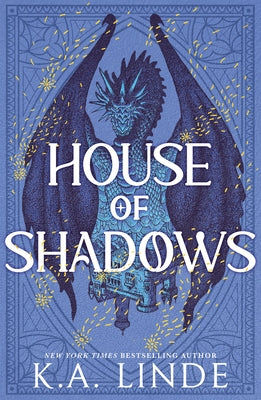 House of Shadows by Linde, K. A.