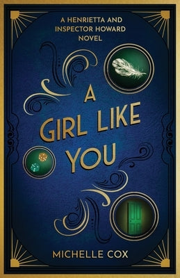 A Girl Like You: A Henrietta and Inspector Howard Novel by Cox, Michelle