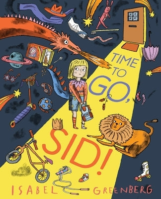 Time to Go, Sid!: A Picture Book by Greenberg, Isabel