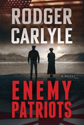 Enemy Patriots by Carlyle, Rodger