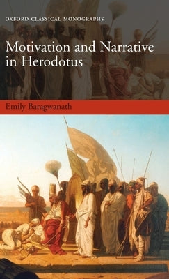 Motivation and Narrative in Herodotus by Baragwanath, Emily