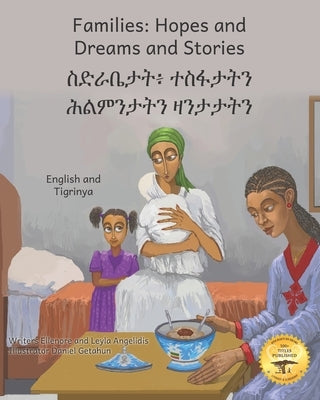 Families: Hopes and Dreams and Stories in Tigrinya and English by Angelidis, Leyla