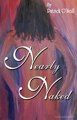 Nearly Naked by O'Neill, Patrick