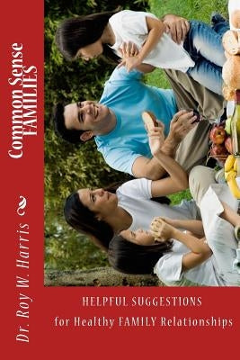 Common Sense FAMILIES by Harris, Roy W.