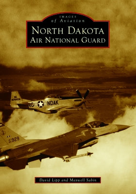 North Dakota Air National Guard by Lipp, David