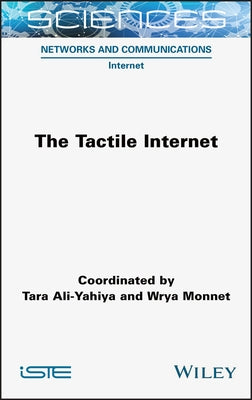 The Tactile Internet by Ali-Yahiya, Tara