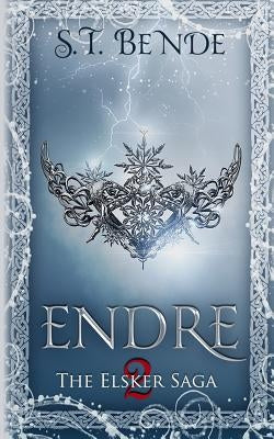 Endre: The Elsker Saga: Book Two by Bende, S. T.