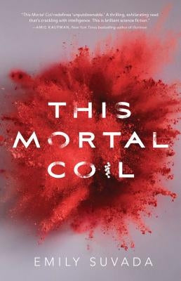 This Mortal Coil by Suvada, Emily