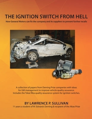 The Ignition Switch from Hell by Sullivan, Lawrence P.