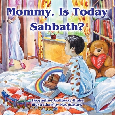 Mommy, Is Today Sabbath? (Asian Edition) by Galloway-Blake, Jacqueline