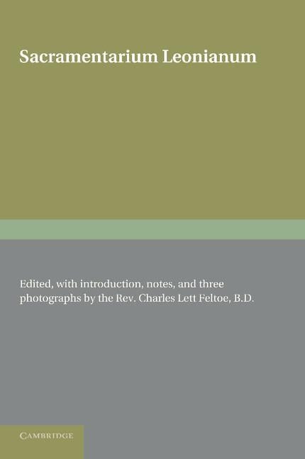 Sacramentarium Leonianum by Feltoe, Charles Lett