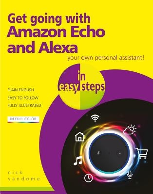 Get Going with Amazon Echo and Alexa in Easy Steps by Vandome, Nick