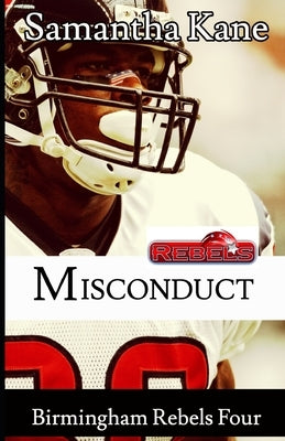 Misconduct: Birmingham Rebels by Kane, Samantha