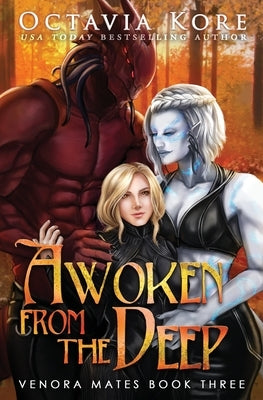 Awoken from the Deep: Venora Mates Book Three by Kore, Octavia