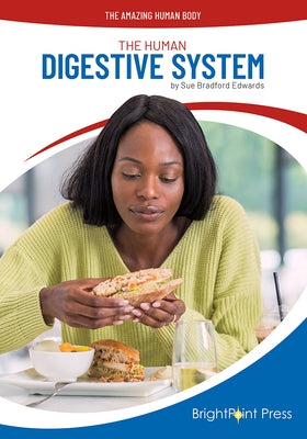 The Human Digestive System by Edwards, Sue Bradford