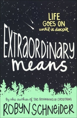 Extraordinary Means by Schneider, Robyn