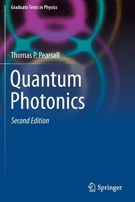 Quantum Photonics by Pearsall, Thomas P.