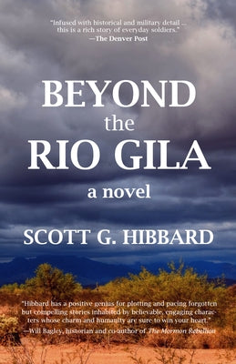 Beyond the Rio Gila by Hibbard, Scott G.