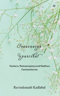Isaavaasya Upanishat by Kadlabal, Ravindranath
