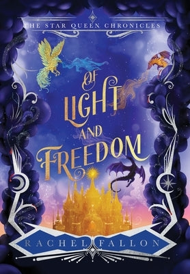 Of Light and Freedom by Fallon, Rachel