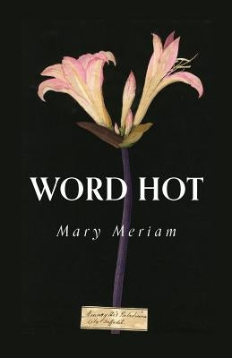 Word Hot by Meriam, Mary