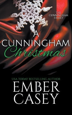 A Cunningham Christmas: A Novella (The Cunningham Family #5.5) by Casey, Ember