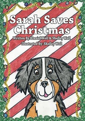 Sarah Saves Christmas by Woll, Shelley