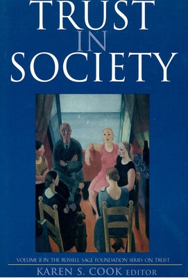 Trust in Society by Cook, Karen