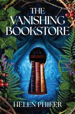 The Vanishing Bookstore by Phifer, Helen
